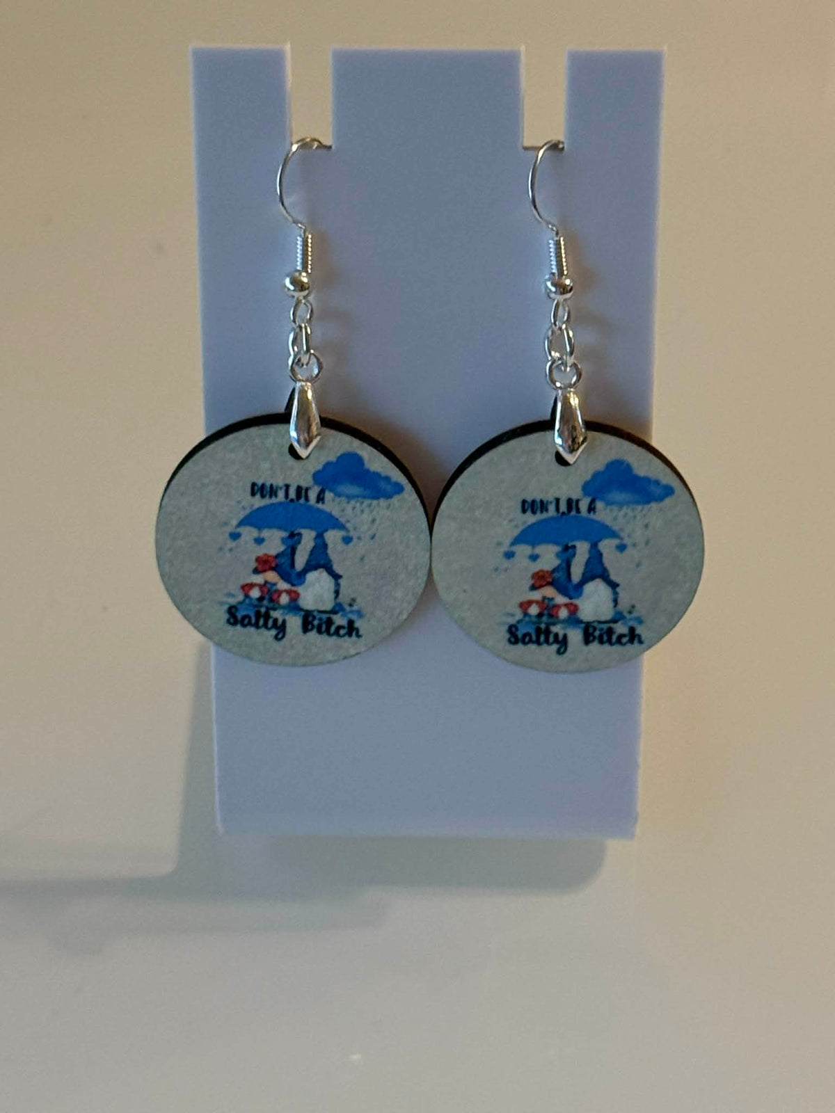 Don't Be A Salty Bitch Earrings